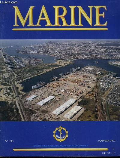 Marine, Bulletin N 198 : Le Havre, la ville rinvente - La recherche marine - Les mesures anti-terroristes dans le secteur maritime - Michel Hertz et Philip Plisson ...