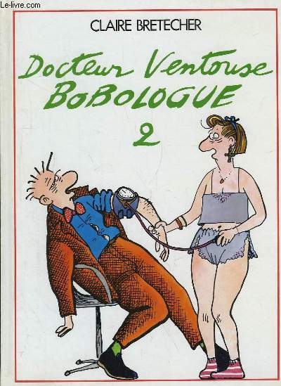 Docteur Ventouse, Bobologue. TOME 2