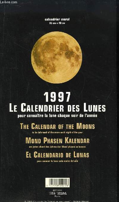 1997 - Le Calendrier des Lunes, pour connaitre la lune chaque soir de l'anne.