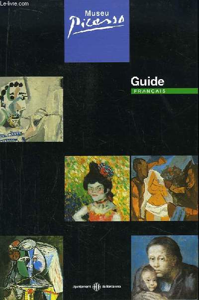 Museu Picasso. Guide franais.