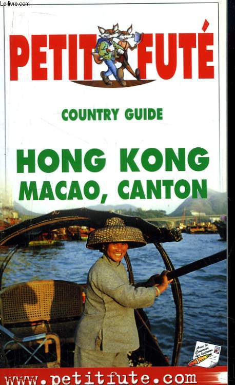 Petit Fut. Country guide. Hong Kong, Macao, Canton.