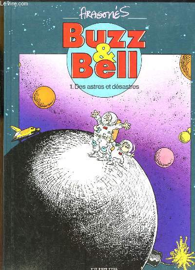 Buzz & Bell N1 : Des astres et dsastres.