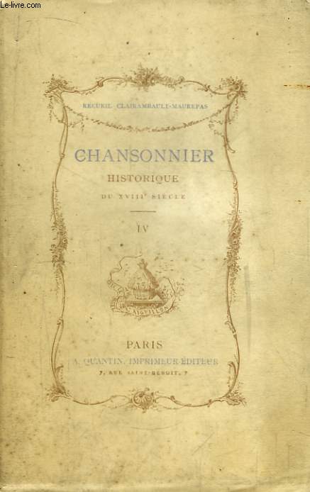 Chansonnier Historique du XVIIIe sicle. TOME IV