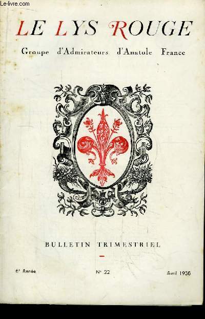 Le Lys Rouge. Bulletin n22 - 6e anne : Anatole France au Brsil et en Argentine, par F. Nery - M. Paul Grunebaum-Ballin ...