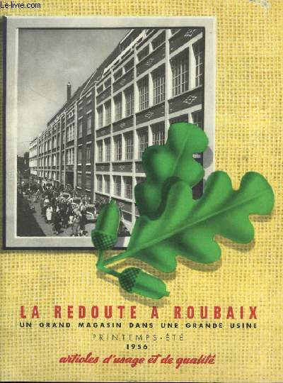 La Redoute  Roubaix. Catalogue Printemps - Et 1956. Articles d'usage et de qualit