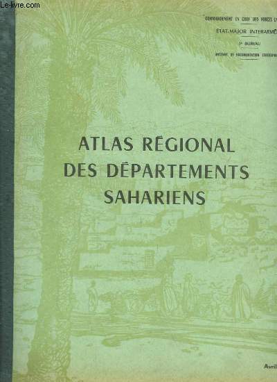 Atlas Rgional des Dpartements Sahariens.