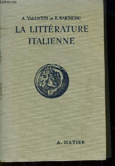 La Littrature Italienne par les Textes.