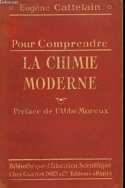 Pour comprendre la Chimie Moderne.