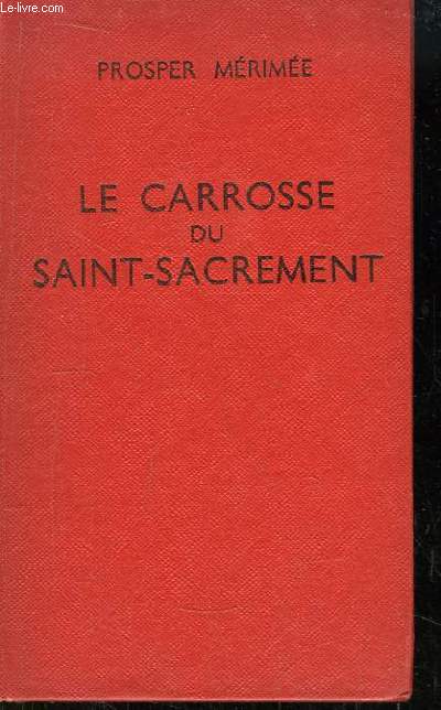 Le Carrosse du Saint-Sacrement.