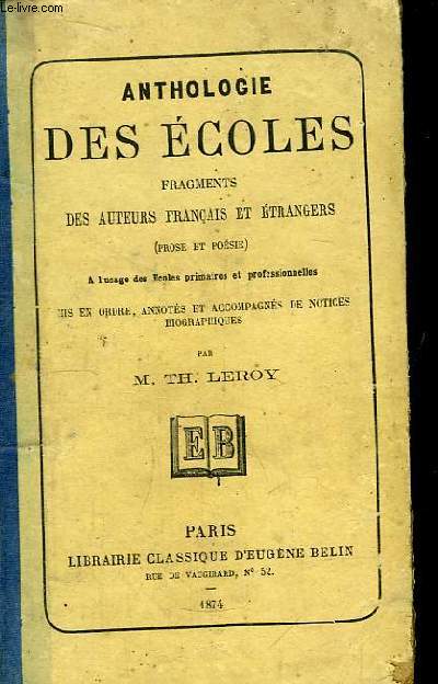 Anthologie des Ecoles. Fragments des auteurs franais et trangers (Prose et Posie)