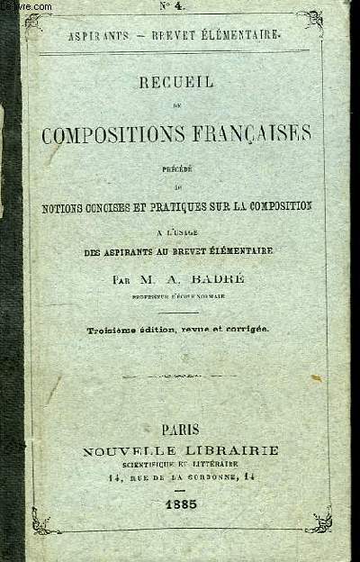 Recueil de Compositions Franaises. Aspirants - Brevet lmentaire n4.