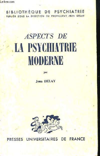 Aspects de la Psychiatrie Moderne.