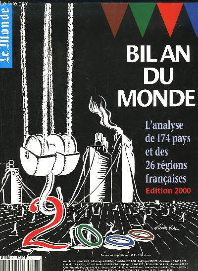 Le Monde. Hors-Srie : Bilan du Monde. L'analyse de 174 pays et des 26 rgions franaises. Spcial An 2000