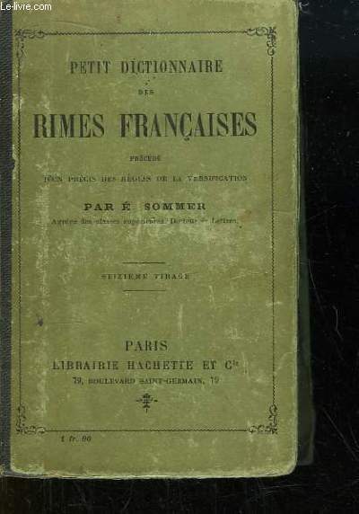 Petit Dictionnaire des Rimes Franaises.