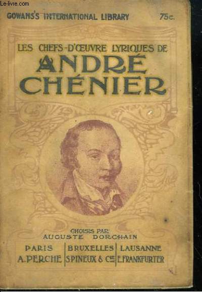 Les Chefs-d'Oeuvre Lyriques de Andr Chnier.
