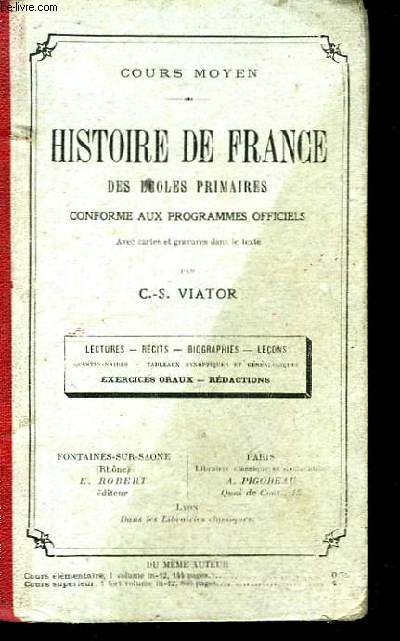 Histoire de France des Ecoles Primaires. Cours moyen.