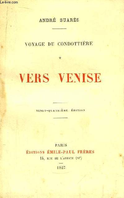 Vers Venise. Voyage du Condottire, Vol. 1.