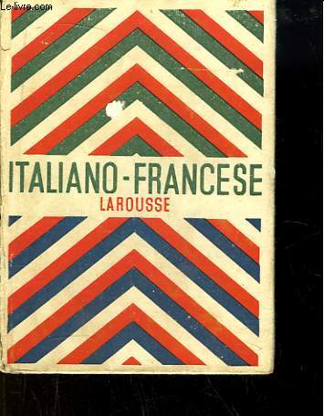 Petit Dictionnaire Franais - Italien. Piccolo Dizionario Italiano - Francese.