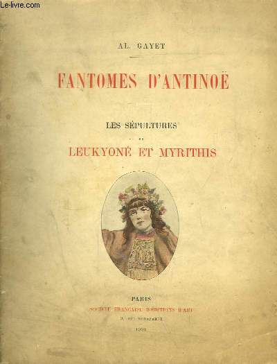 Fantomes d'Antino. Les Spultures de Leukyon et Myrithis.