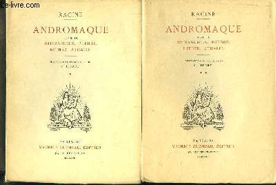 Andromaque. Suivie de Britannicus, Phdre, Esther, Athalie. En 2 Volumes.