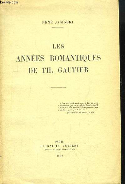 Les annes romantiques de Th. Gautier.