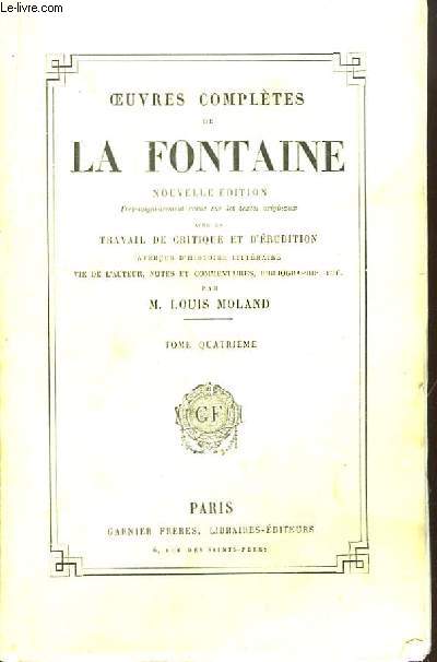 Oeuvres Compltes de La Fontaine. TOME 4 : Contes, 2me volume.