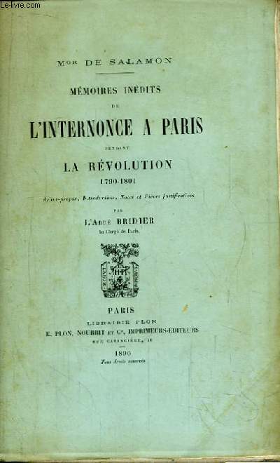 Mmoires Indits de l'Internonce  Paris pendant la Rvolution 1790 - 1801.