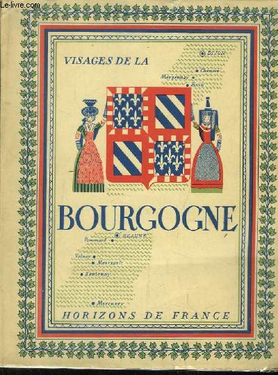 Visages de la Bourgogne.