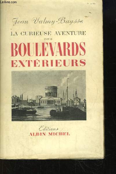 La curieuse aventure des boulevards extrieurs (1786 - 1950)