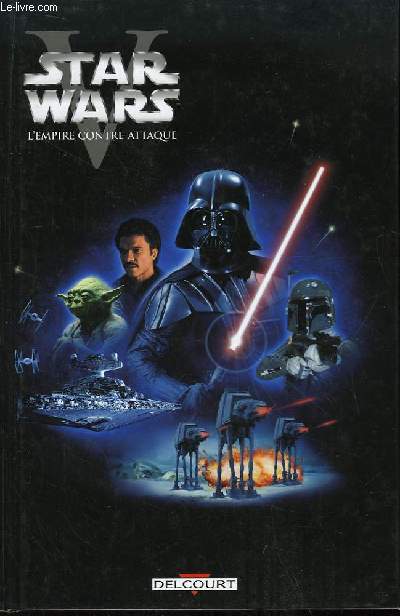 Star Wars. Episode V : L'Empire Contre-Attaque.