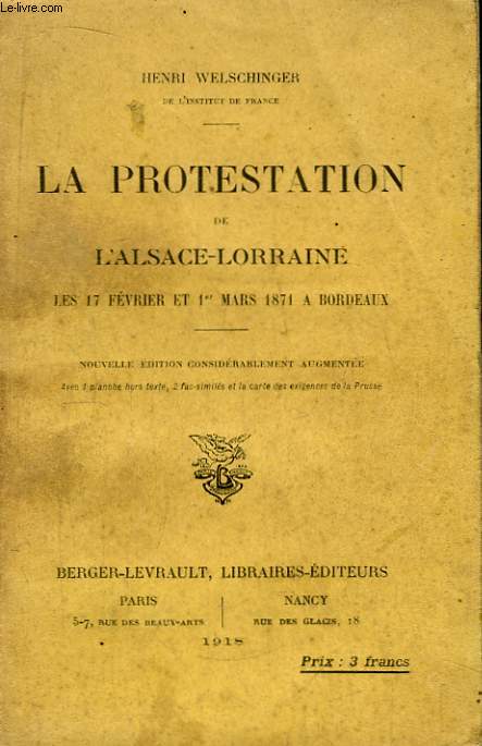 La protestation de l'Alsace-Lorraine les 17 fvrier et 1er mars 1871  Bordeaux.