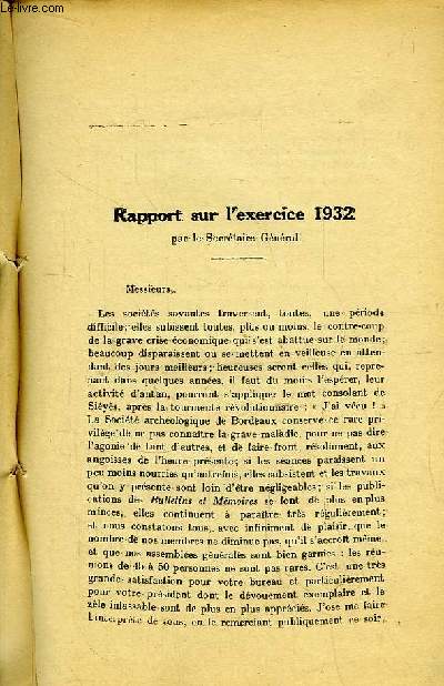 Rapport sur l'exercice 1932 - Extrait du Bulletin et Mmoires de la Socit Archologique de Bordeaux, TOME XLIX, 1932, 3e et 4e trimestres.