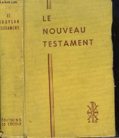 Le Nouveau Testament traduit sur le texte grec et annot par le Pre Buzy, suprieur gnral des Prtres du Sacr-Coeur de Btharram.