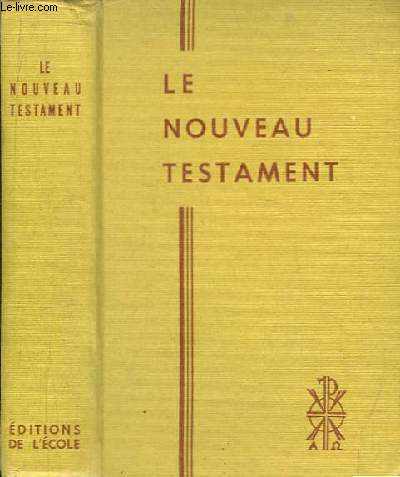 Le Nouveau Testament traduit sur le texte grec et annot par le Pre Buzy, suprieur gnral des Prtres du Sacr-Coeur de Btharram.