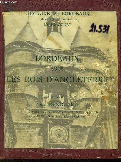 Bordeaux sous les Rois d'Angleterre.