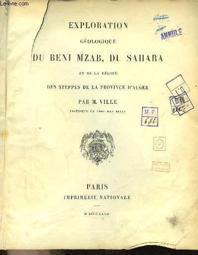 Exploration gologique du Beni Mzab, du Sahara et de la Rgion des Steppes de la Province d'Alger.