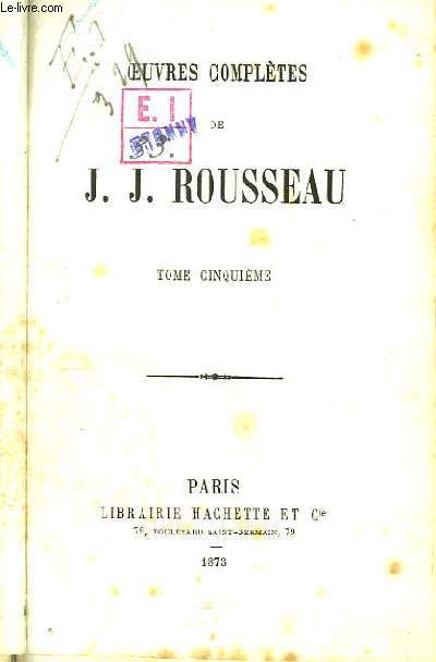 Oeuvres compltes de J.J. Rousseau TOME 5 : Julie ou la Nouvelle Hlose (suite et fin) - Thtre.