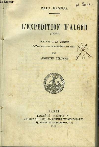 L'Expdition d'Alger (1830). Lettres d'un tmoin.