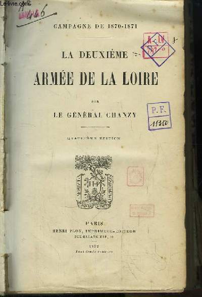 La Deuxime Arme de la Loire. Campagne de 1870 - 1871