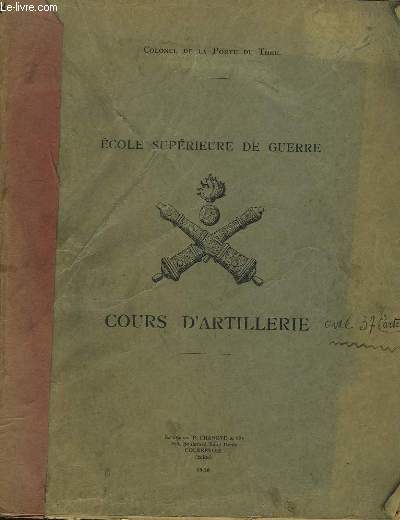 Ecole Suprieure de Guerre. Cours d'Artillerie.