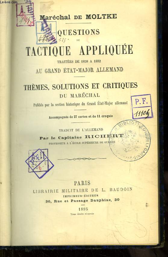 Questions de Tactique Applique traites de 1858  1882 au Grand Etat-Major allemand. Thmes, solutions et critiques du Marchal.