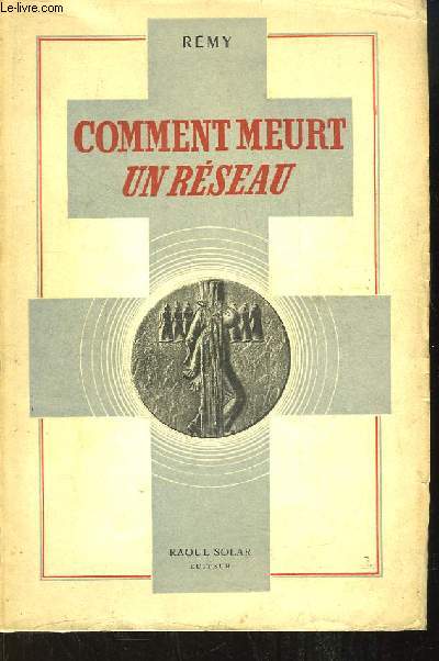 Comment meurt un rseau (Fin 1943).