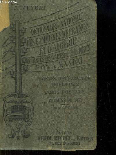 Dictionnaire National des Communes de France et d'Algrie. Colonies franaises, pays de protectorat et  mandat. Recensement de 1926