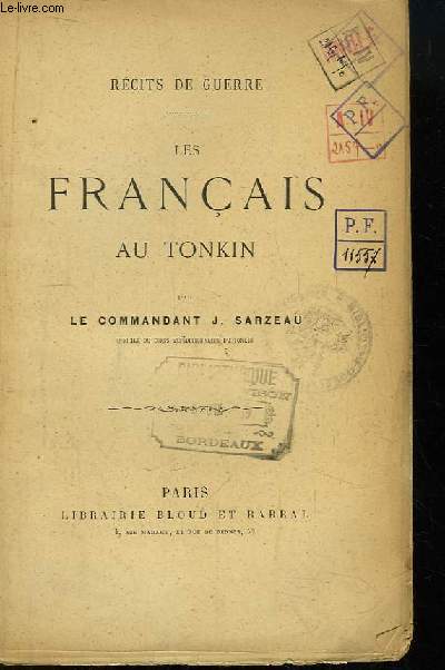 Les Franais au Tonkin. Rcits de Guerre.