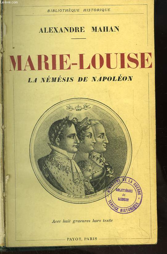 Marie-Louise. La Nmsis de Napolon.