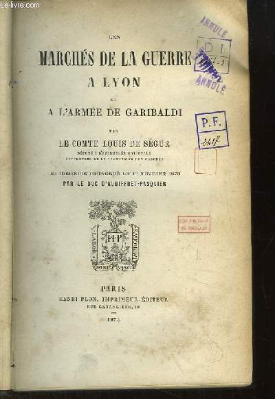 Les Marchs de la Guerre  Lyon et  l'Arme de Garibaldi.