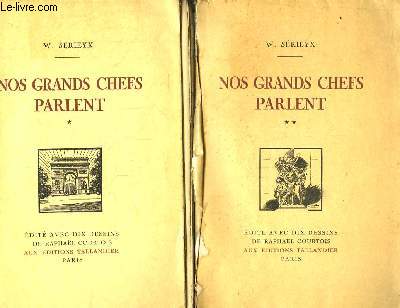 Nos Grands Chefs Parlent. EN 2 TOMES : Les Marchaux - Les Gnraux.