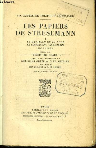Les Papiers du Stresemann. TOME 1 : La Bataille de la Ruhr, La Confrence de Londres 1923 - 1924