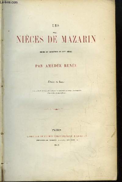 Les Nices de Mazarin. Moeurs et caractre au XVIIe sicle
