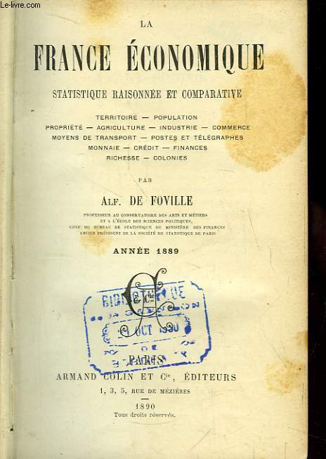 La France Economique, Statistique, Raisonne et Comparative. Anne 1889